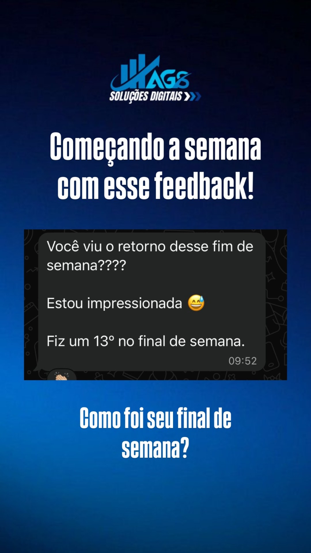 Cliente impressionada — fez um 13º no final de semana